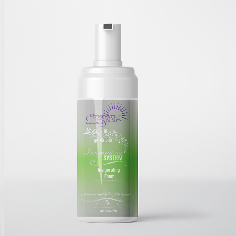 Invigorating Foam – 8oz – Prosperous Quality Hair Care, Inc.